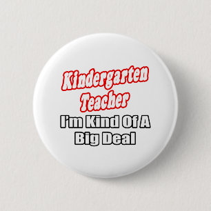 Kindergartenlehrer... Ein großer Deal Button