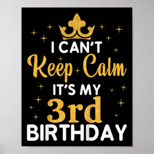 Kindergeburtstag Ich kann nicht ruhig bleiben Es i Poster
