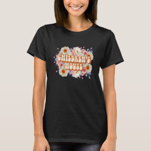 Kinderhaus Floral Montessori Lehrer Mon T-Shirt