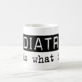 Kinderheilkunde ist es kaffeetasse (Mittel)