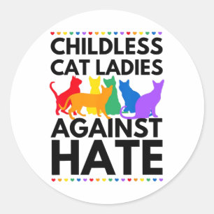 Kinderlose Cat Ladys against Hate Abstimmung für K Runder Aufkleber