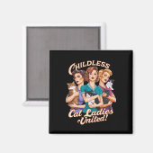 Kinderlose Cat Ladys United Magnet (Vorderseite/Rückseite)