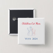 Kinderlose Cat Mama Red White Blue 2024 Wahl Button (Vorne & Hinten)