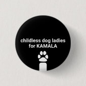 Kinderlose Hundedamen für Kamala-Funchhundpfoten Button (Vorderseite)