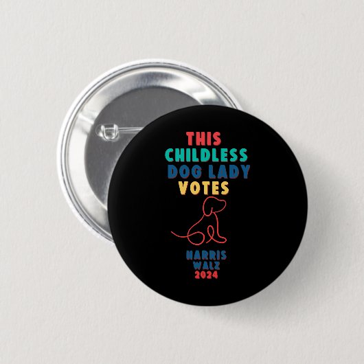 Kinderlose Hündin Lady Votes Kamala - Harris WaLzh Button (Vorne & Hinten)