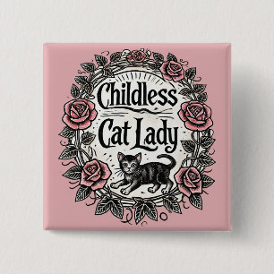 Kinderlose Katze Lady Button