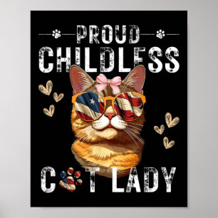 Kinderlose Katze Lady Cat Mama Liebhaber Poster