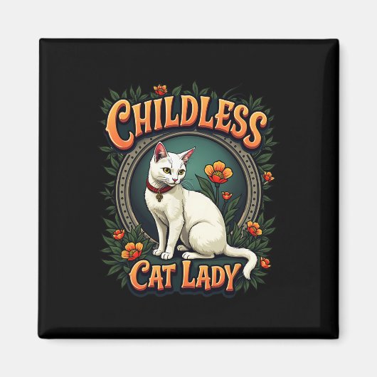 Kinderlose Katze Lady Funny Cat Lover 1 Magnet (Vorne)