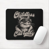Kinderlose Katze Lady Funny Cat Lover Graphic Mousepad (Mit Mouse)
