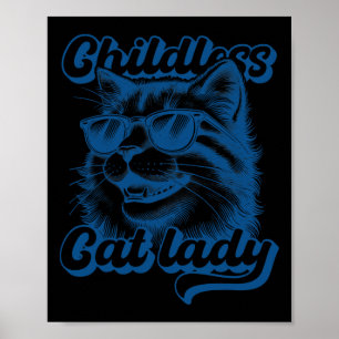 Kinderlose Katze Lady Funny Cat Lover Poster