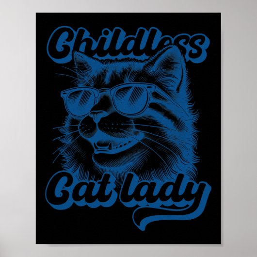 Kinderlose Katze Lady Funny Cat Lover Poster (Vorne)