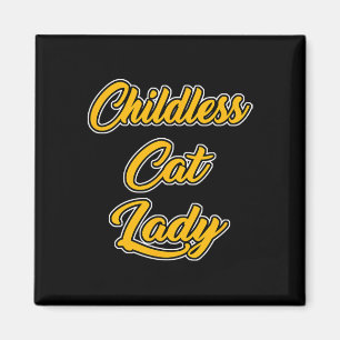 Kinderlose Katze Lady Funny Design Magnet