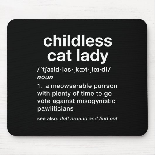 Kinderlose Katze Lady Funny Dictionary Definition Mousepad (Vorne)