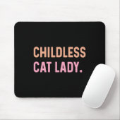 Kinderlose Katze Lady - Funny Niedlich Mousepad (Mit Mouse)