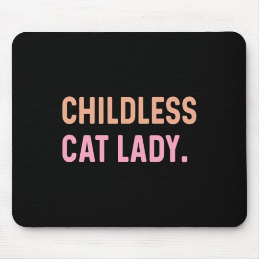 Kinderlose Katze Lady - Funny Niedlich Mousepad (Vorne)