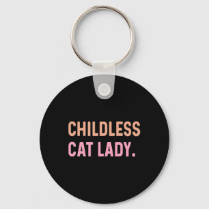 Kinderlose Katze Lady - Funny Niedlich Schlüsselanhänger