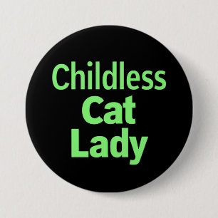 Kinderlose Katze Lady Funny Vote 2024 Button