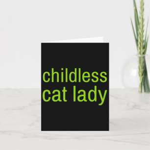 Kinderlose Katze Lady Funny Vote 2024 Frau Präside Karte