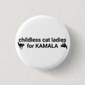 Kinderlose Katzen Damen für Kamala lustig Schwarz- Button (Vorderseite)
