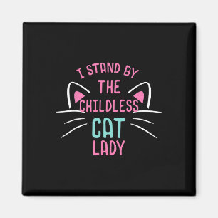 Kinderlose Katzen Damen Stand Magnet