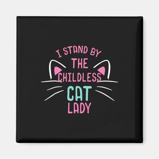 Kinderlose Katzen Damen Stand Magnet (Vorne)