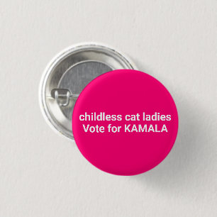 Kinderlose Katzen Frauen wählen Kamala lustiges Ro Button