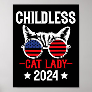 Kinderlose Katzen-Lady 2024 Gesonnene politische W Poster