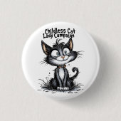 Kinderlose Katzen-Lady-Kampagne Button (Vorderseite)