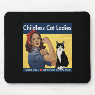 Kinderlose Katzen Ladys Wir gehen nicht zurück Har Mousepad
