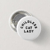 Kinderlose Katzenfrau, fett Button (Vorne & Hinten)