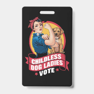 Kinderlose Katzenladies wählen Hund The Riveter Do Ausweis