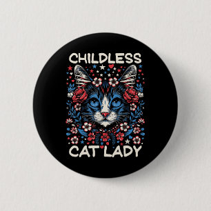 Kinderlose Katzenlady Lustiger Katzenliebhaber 4 Button