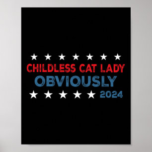 Kinderlose Katzenlady offensichtlich lustig 2024 Poster