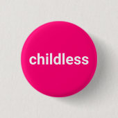 Kinderlose minimalistische Typografie lustig heiß  Button (Vorderseite)