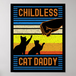 Kinderloser Cat Daddy 2024 für Präsident Poster