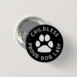 Kinderloser Stolz Hund Lady weiße Typografie lusti Button