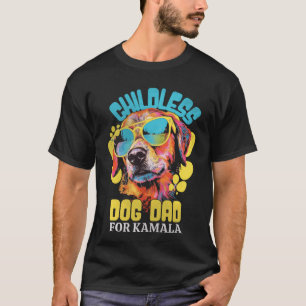 Kinderloser Vater für Kamala Harris 2024 T - Shirt