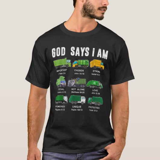 Kindermädchen Gott sagt, ich bin Müllwagen Jesus B T-Shirt (Vorderseite)