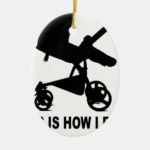 Kinderwagen - dieses ist, wie ich Tees.png rolle Keramik Ornament