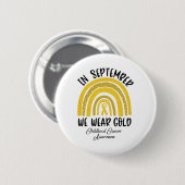 Kindheit Krebsbewusstsein Regenbogen Im September  Button (Vorne & Hinten)