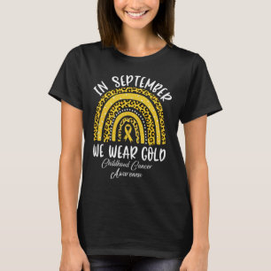 Kindheit Krebsbewusstsein Regenbogen Im September  T-Shirt