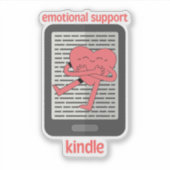 Kindle-Aufkleber für emotionale Unterstützung Aufkleber (Vorderseite)
