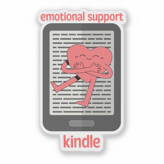 Kindle-Aufkleber für emotionale Unterstützung Aufkleber (Vorderseite)