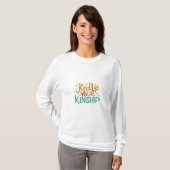 Kindle Deine Kinship T-Shirt (Vorne ganz)