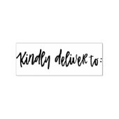 Kindly Deliver to - Brush Script Gummistempel (Prägung)