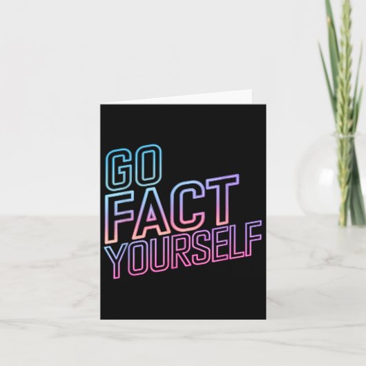 Kindly Go Fact Yourself Funny Cyber Vibes Slogan S Karte (Vorderseite)