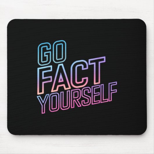 Kindly Go Fact Yourself Funny Cyber Vibes Slogan S Mousepad (Vorne)