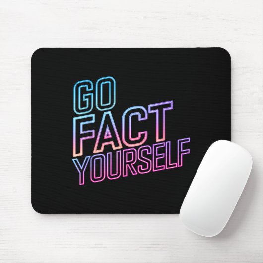 Kindly Go Fact Yourself Funny Cyber Vibes Slogan S Mousepad (Mit Mouse)