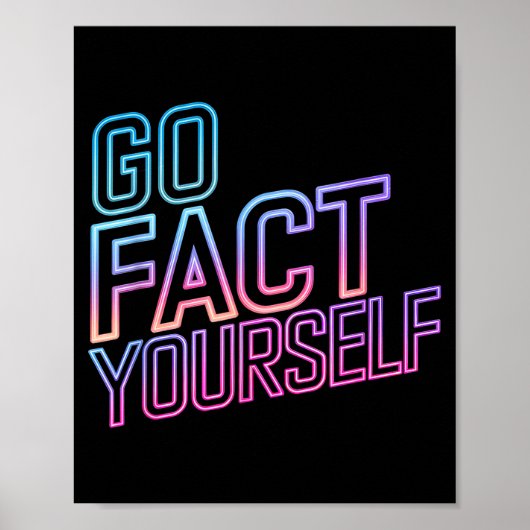 Kindly Go Fact Yourself Funny Cyber Vibes Slogan S Poster (Vorne)