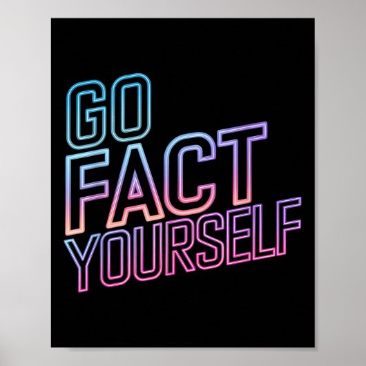 Kindly Go Fact Yourself Funny Cyber Vibes Slogan S Poster (Vorne)